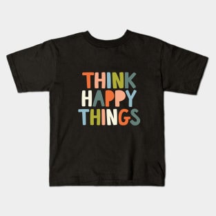 Think Happy Things in black orange pink green and blue Kids T-Shirt